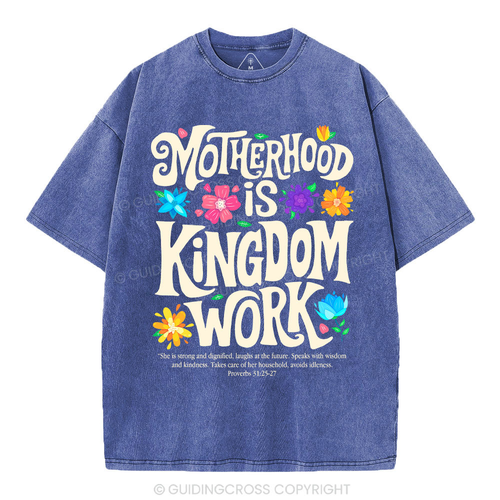 Motherhood Is Kingdom Work Christian Washed T-Shirt