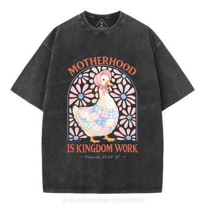 Motherhood Is Kingdom Work Christian Washed T-Shirt