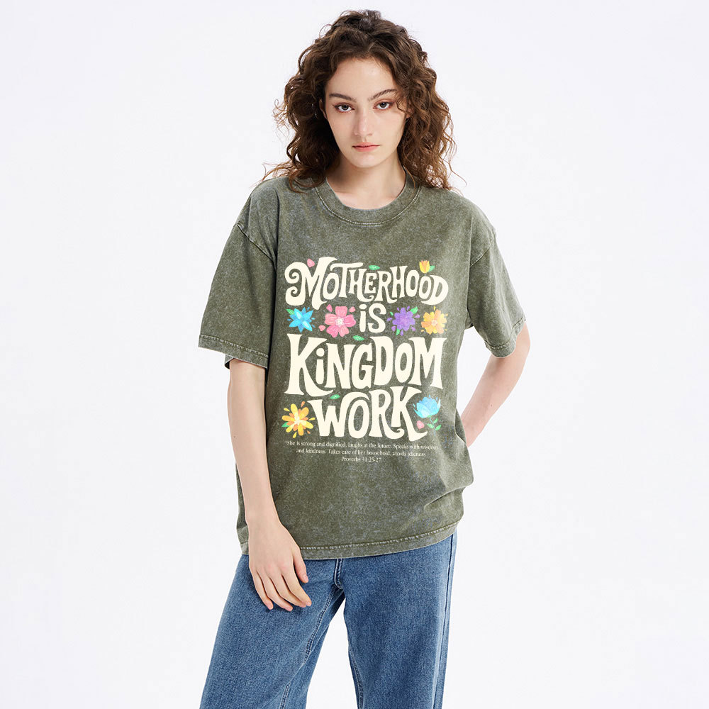 Motherhood Is Kingdom Work Christian Washed T-Shirt