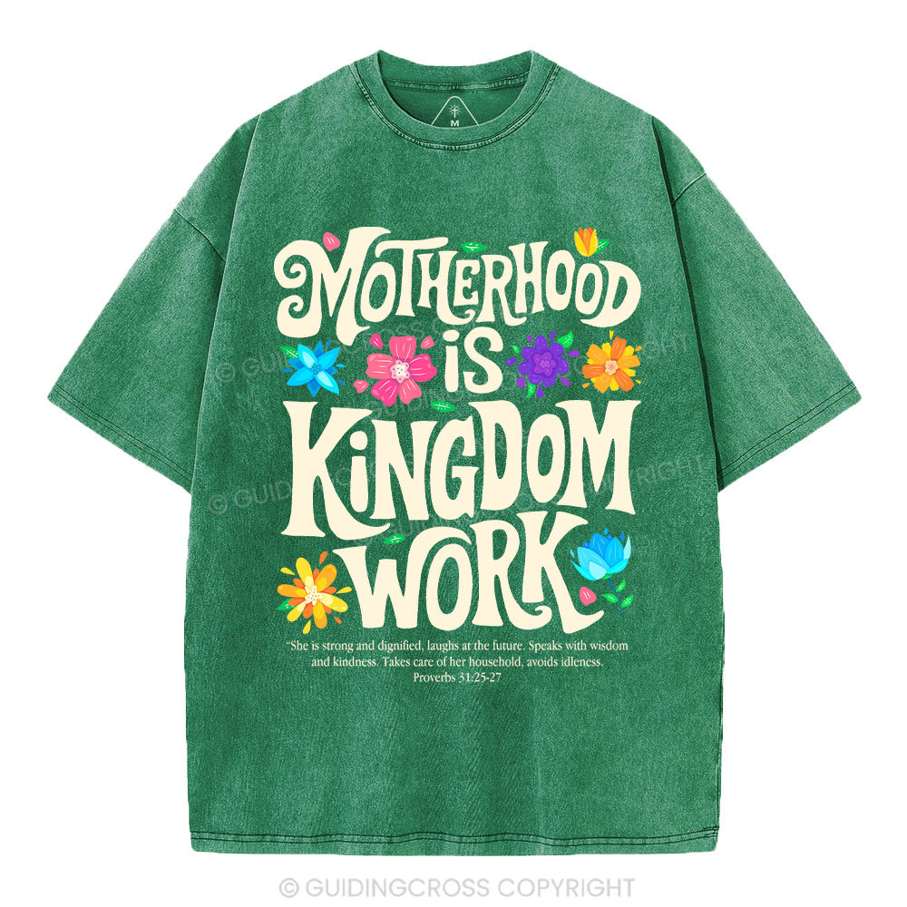 Motherhood Is Kingdom Work Christian Washed T-Shirt