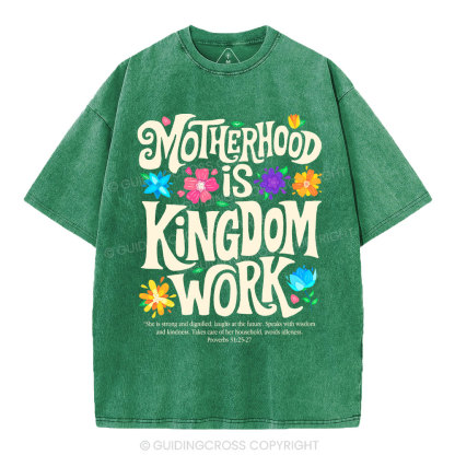 Motherhood Is Kingdom Work Christian Washed T-Shirt