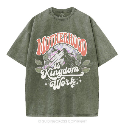 Motherhood Is Kingdom Work Christian Washed T-Shirt