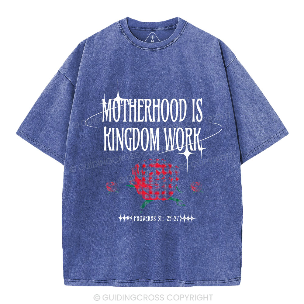 Motherhood Is Kingdom Work Christian Washed T-Shirt