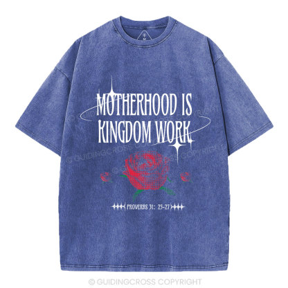 Motherhood Is Kingdom Work Christian Washed T-Shirt