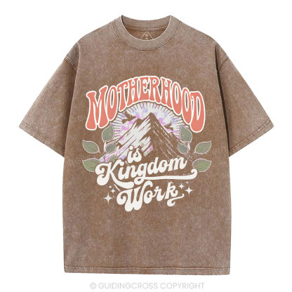 Motherhood Is Kingdom Work Christian Washed T-Shirt