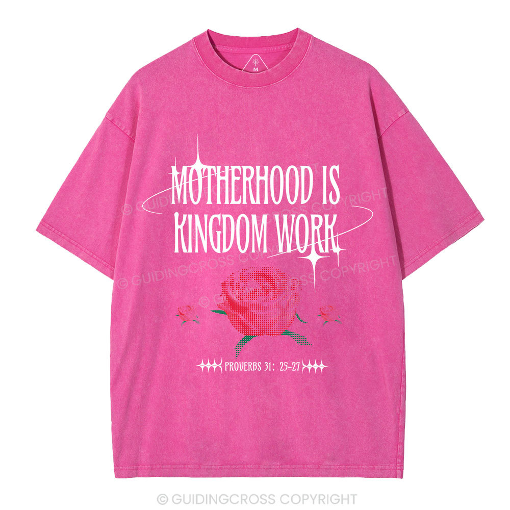 Motherhood Is Kingdom Work Christian Washed T-Shirt
