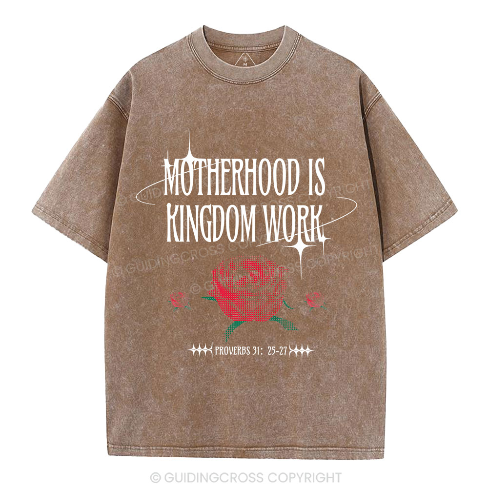 Motherhood Is Kingdom Work Christian Washed T-Shirt