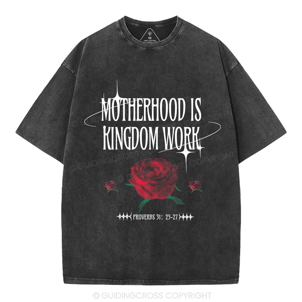 Motherhood Is Kingdom Work Christian Washed T-Shirt