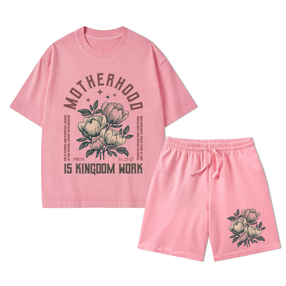 Motherhood Is Kingdom Work Christian Washed T-Shirt & Shorts