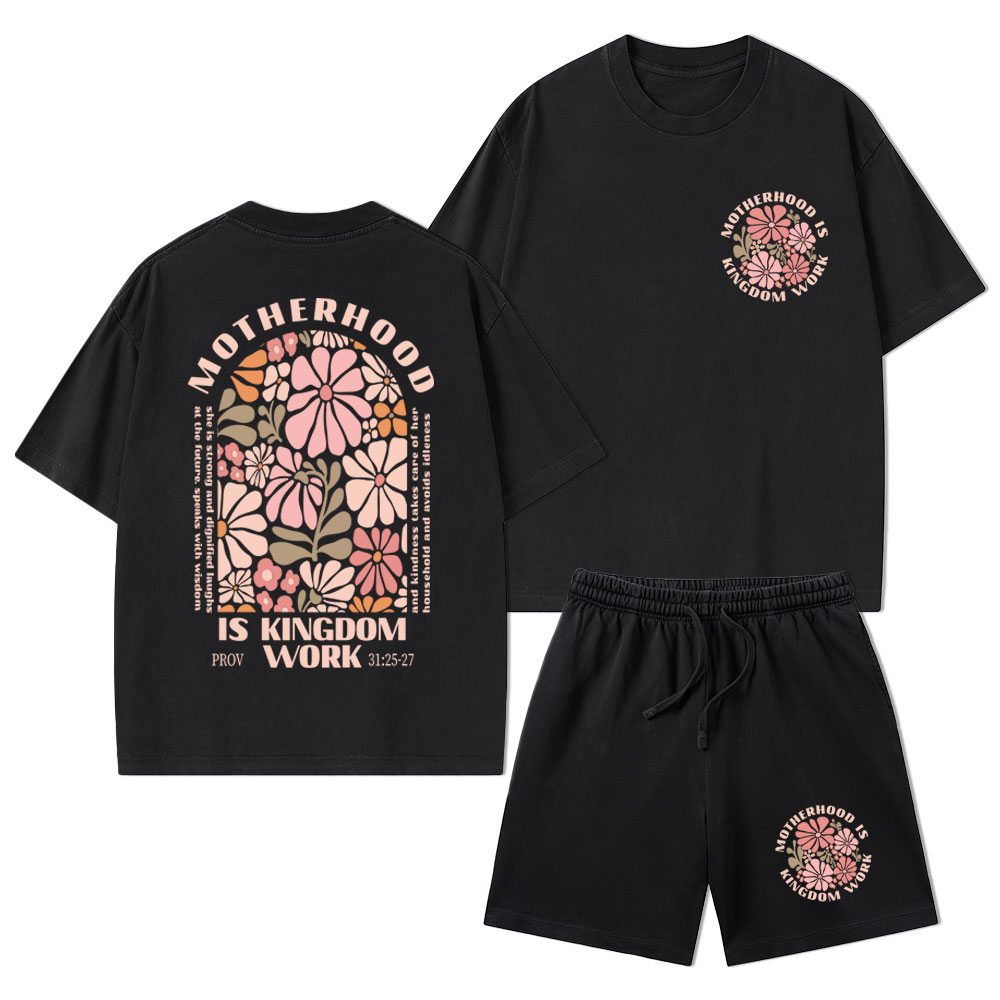 Motherhood Is Kingdom Work Christian Washed T-Shirt & Shorts