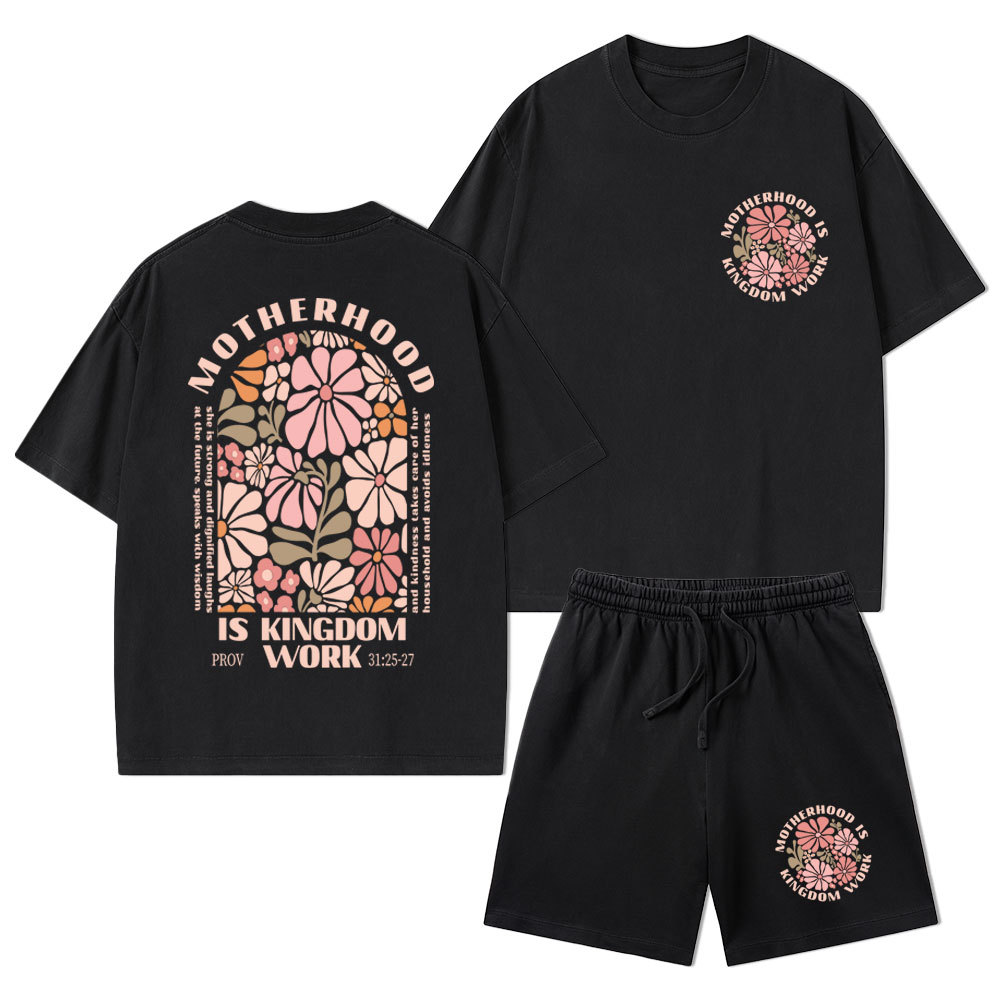 Motherhood Is Kingdom Work Christian Washed T-Shirt & Shorts