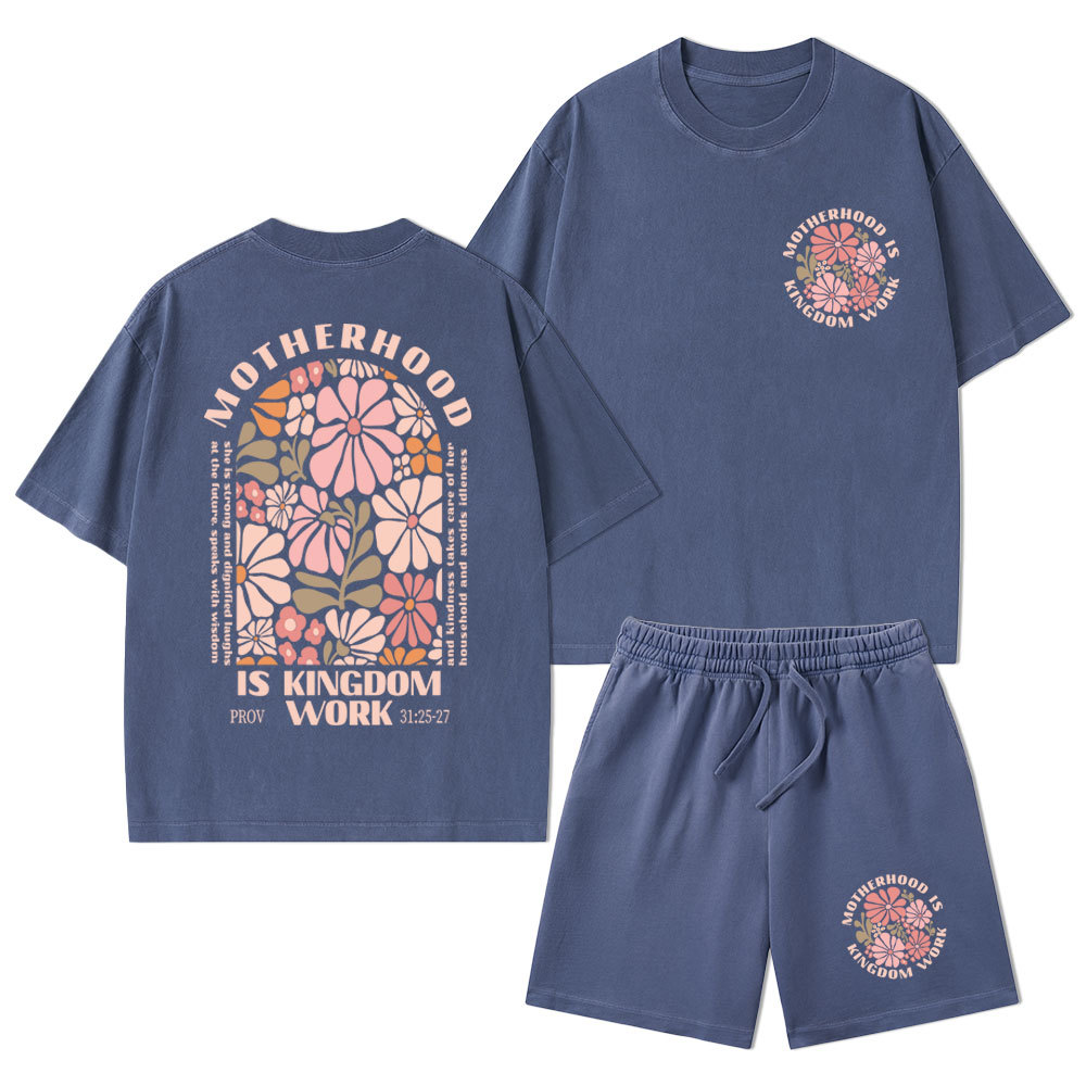 Motherhood Is Kingdom Work Christian Washed T-Shirt & Shorts