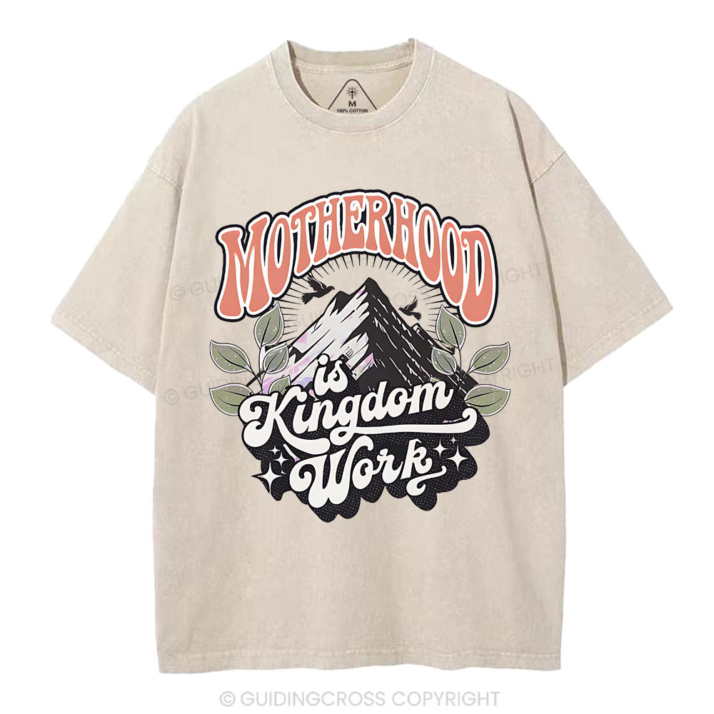 Motherhood Is Kingdom Work Christian Washed T-Shirt