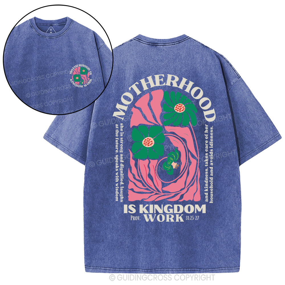 Motherhood Is Kingdom Work Christian Washed T-Shirt