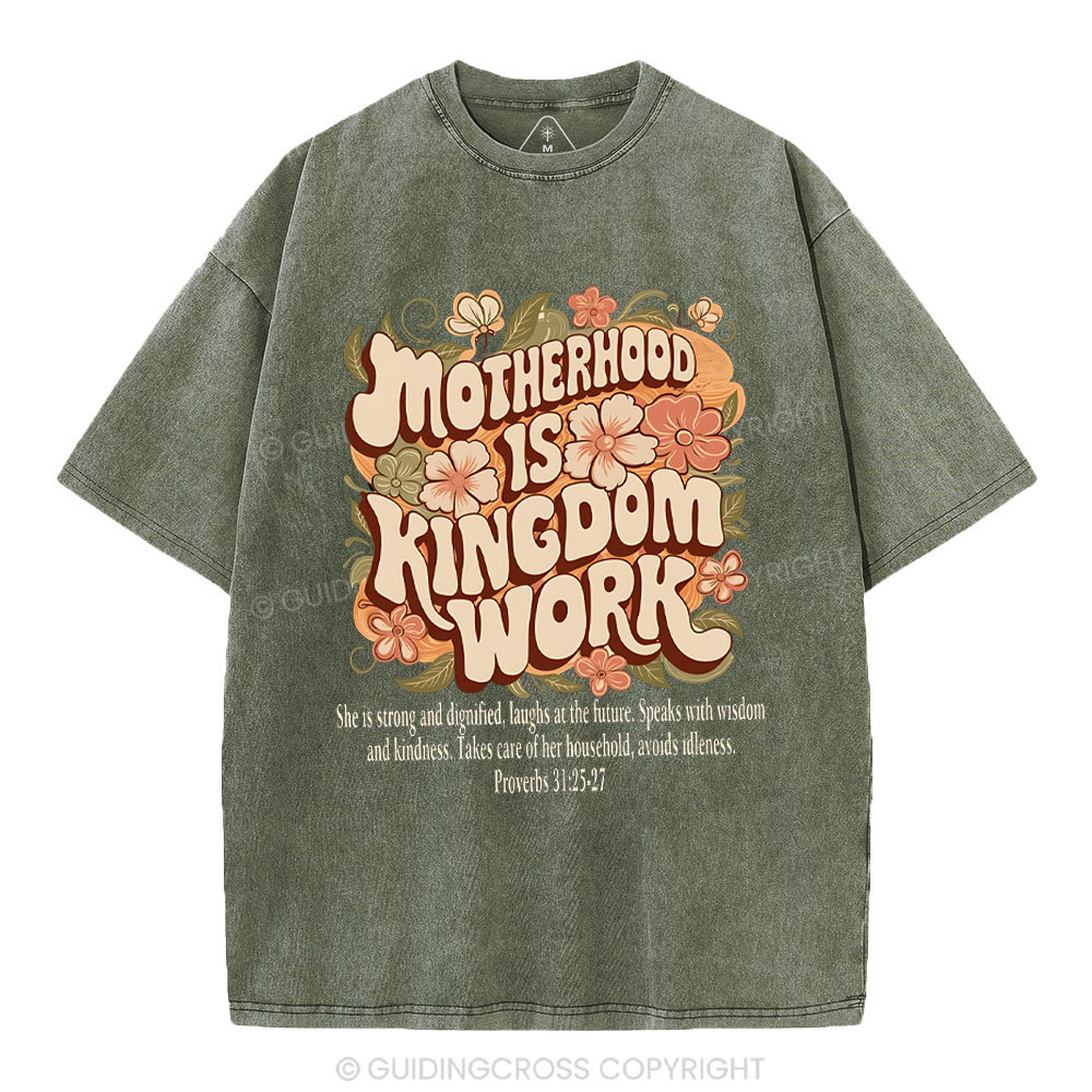 Motherhood Is Kingdom Work Christian Washed T-Shirt
