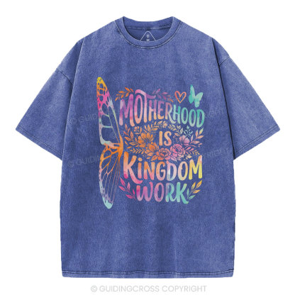 Motherhood Is Kingdom Work Christian Washed T-Shirt