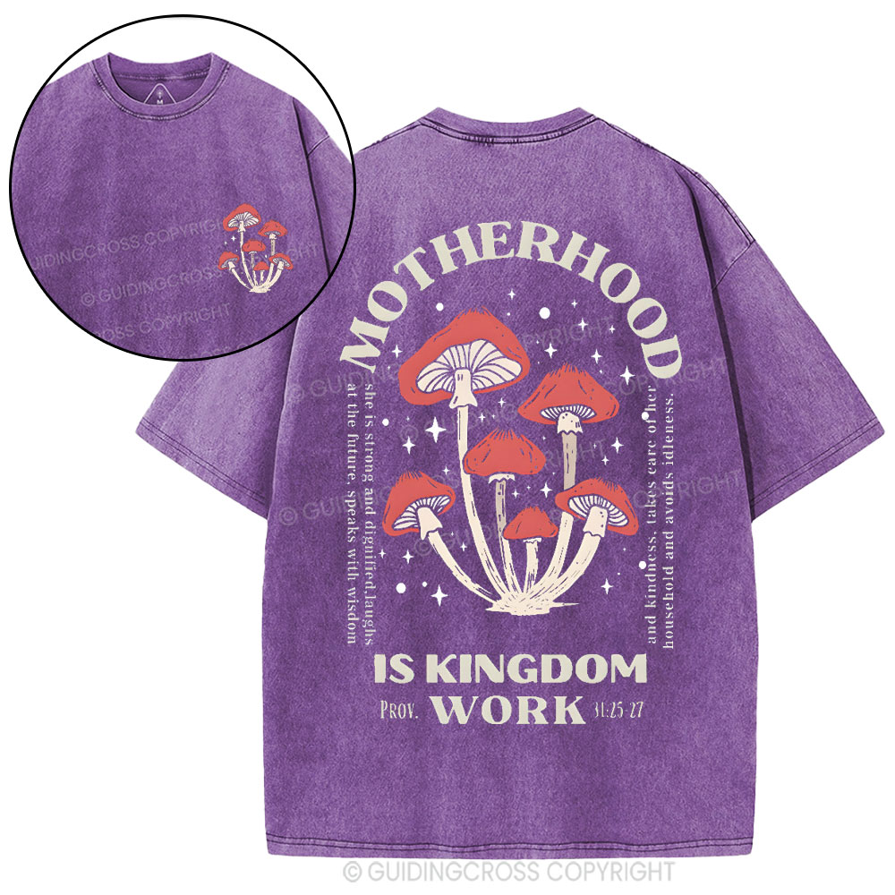 Motherhood Is Kingdom Work Christian Washed T-Shirt