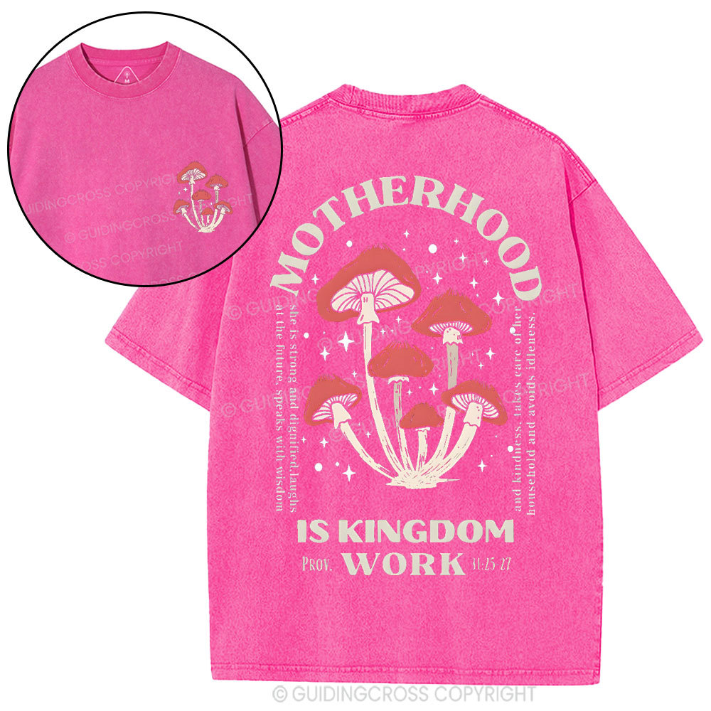 Motherhood Is Kingdom Work Christian Washed T-Shirt