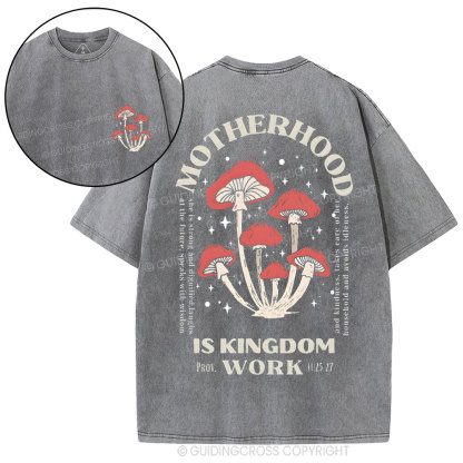 Motherhood Is Kingdom Work Christian Washed T-Shirt