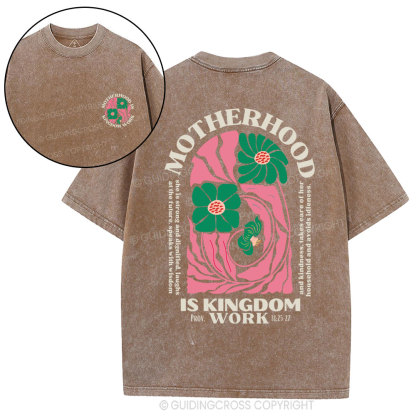 Motherhood Is Kingdom Work Christian Washed T-Shirt