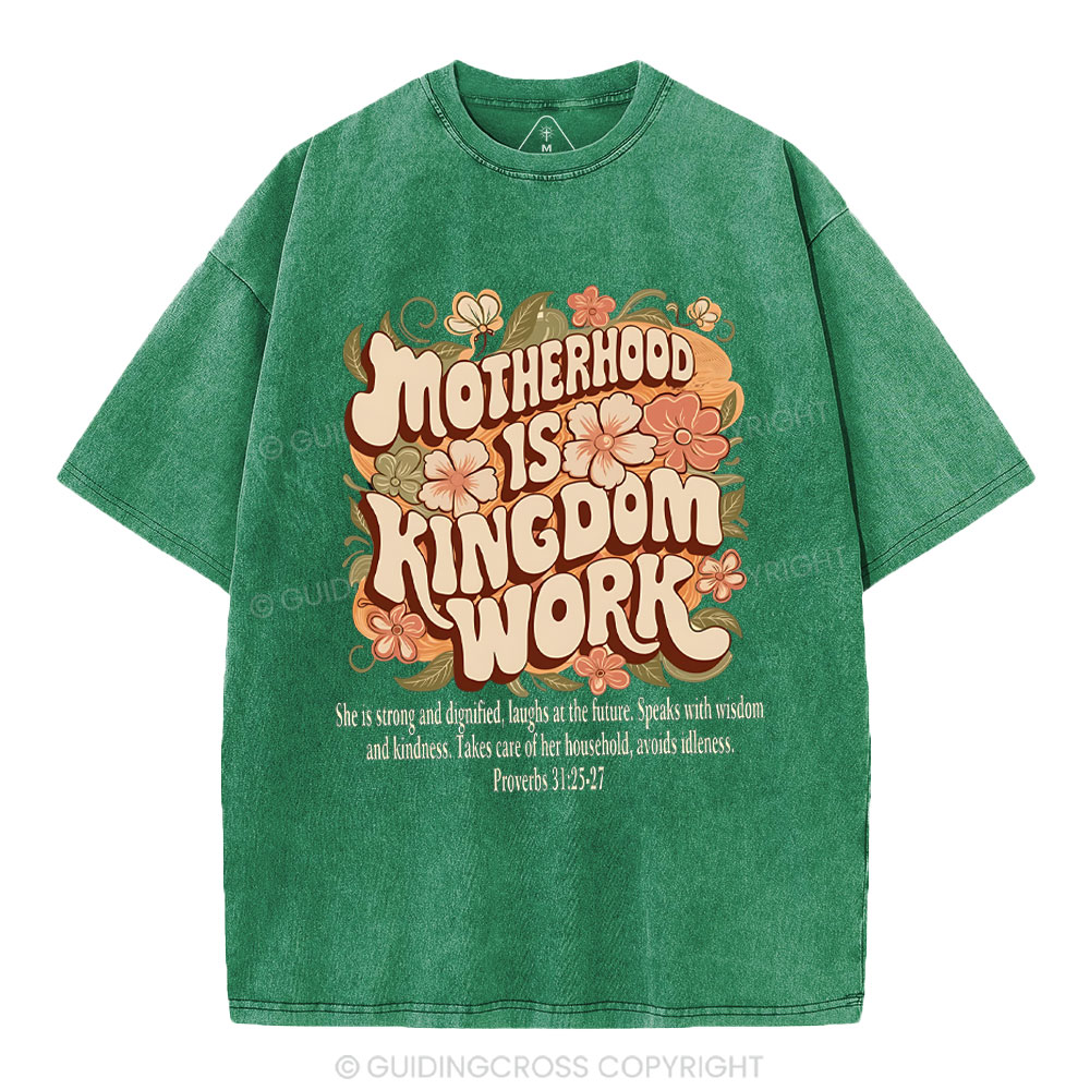 Motherhood Is Kingdom Work Christian Washed T-Shirt