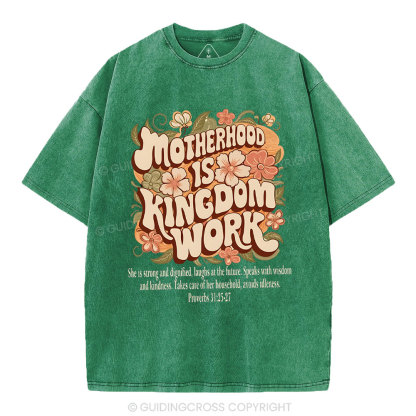 Motherhood Is Kingdom Work Christian Washed T-Shirt