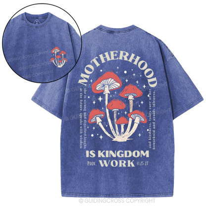 Motherhood Is Kingdom Work Christian Washed T-Shirt