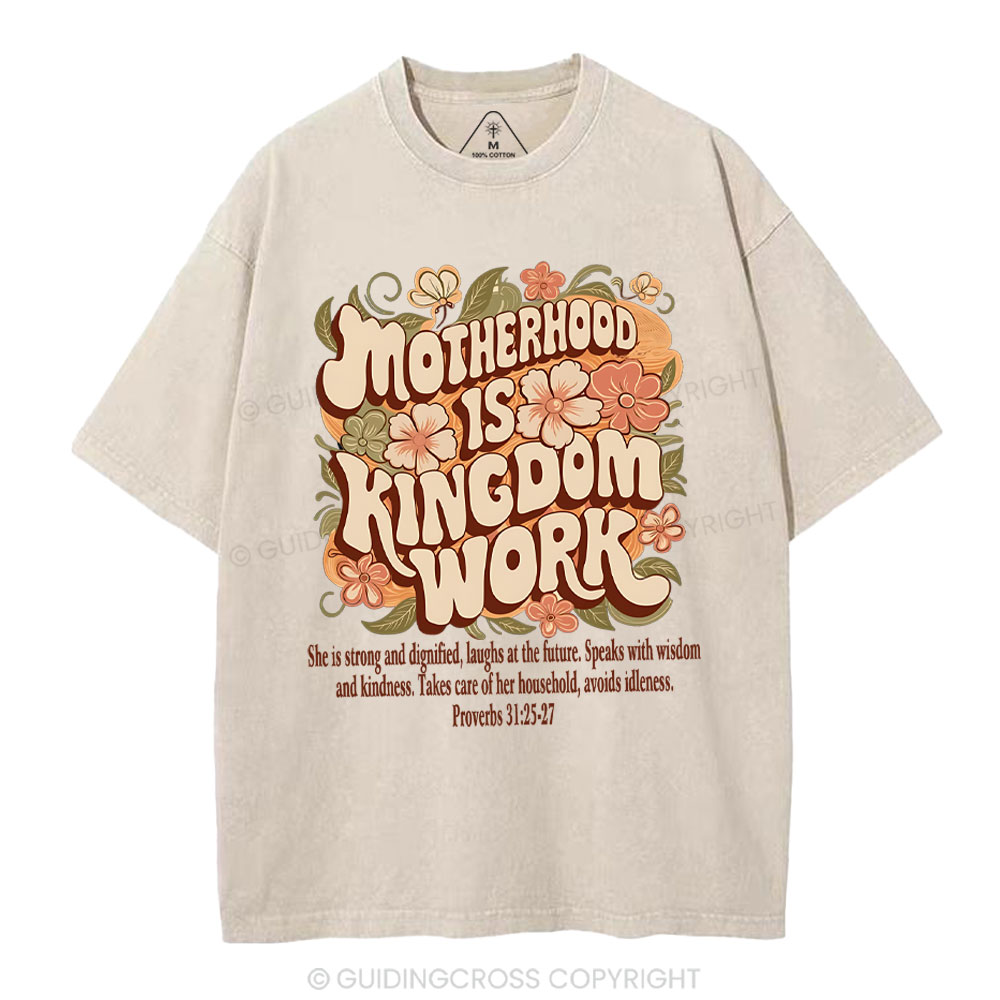 Motherhood Is Kingdom Work Christian Washed T-Shirt