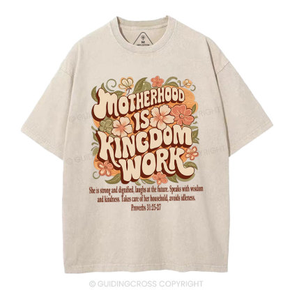 Motherhood Is Kingdom Work Christian Washed T-Shirt