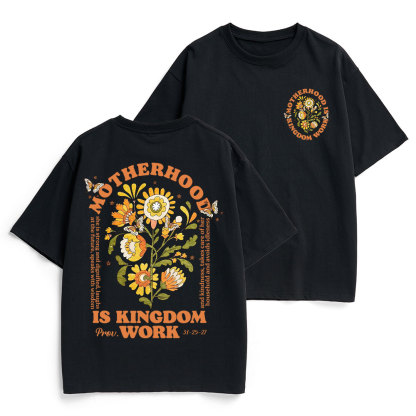 Motherhood Is Kingdom Work Flower Christian Heavy Cotton T-Shirt