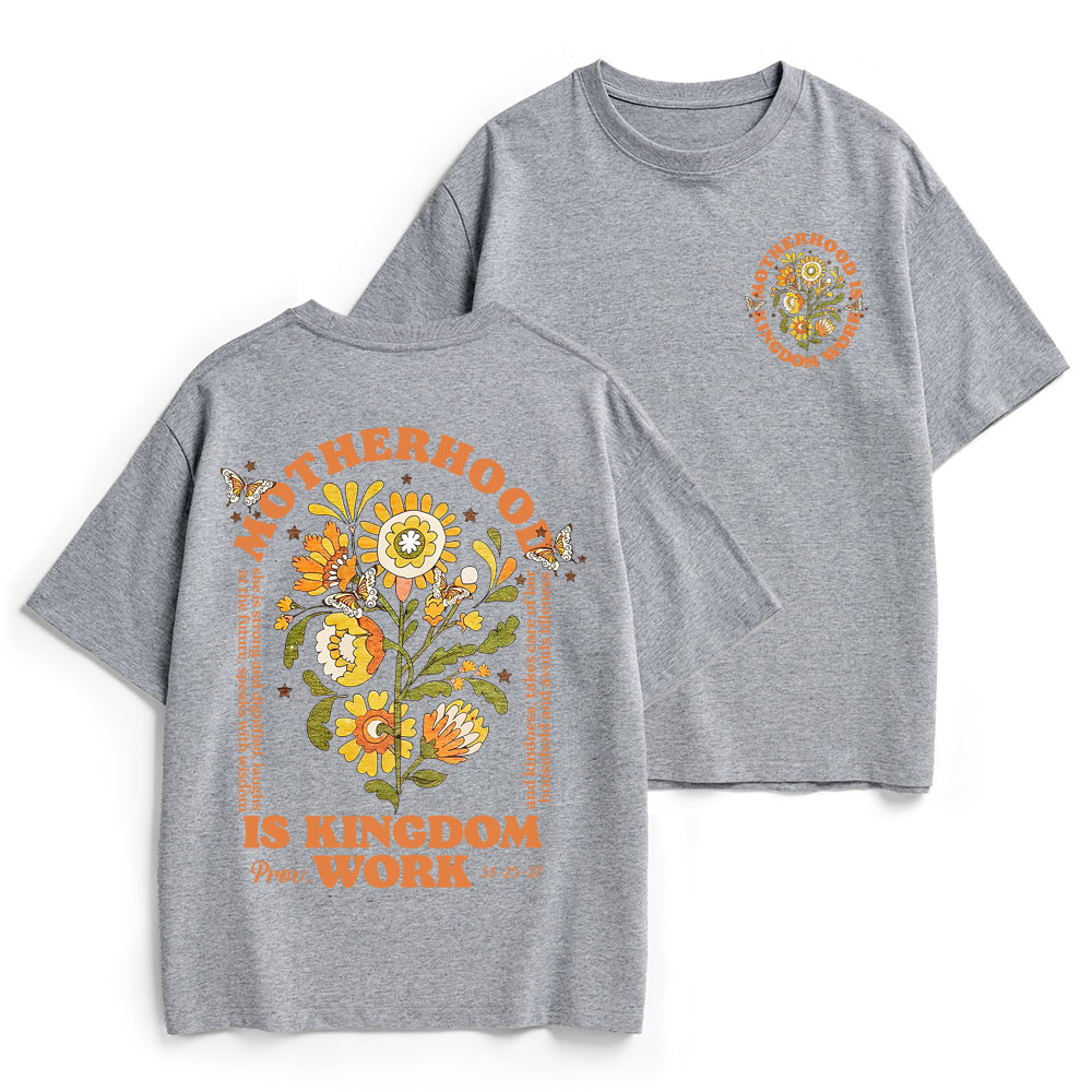 Motherhood Is Kingdom Work Flower Christian Heavy Cotton T-Shirt