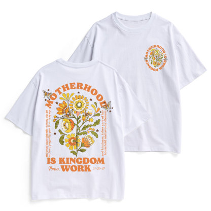Motherhood Is Kingdom Work Flower Christian Heavy Cotton T-Shirt