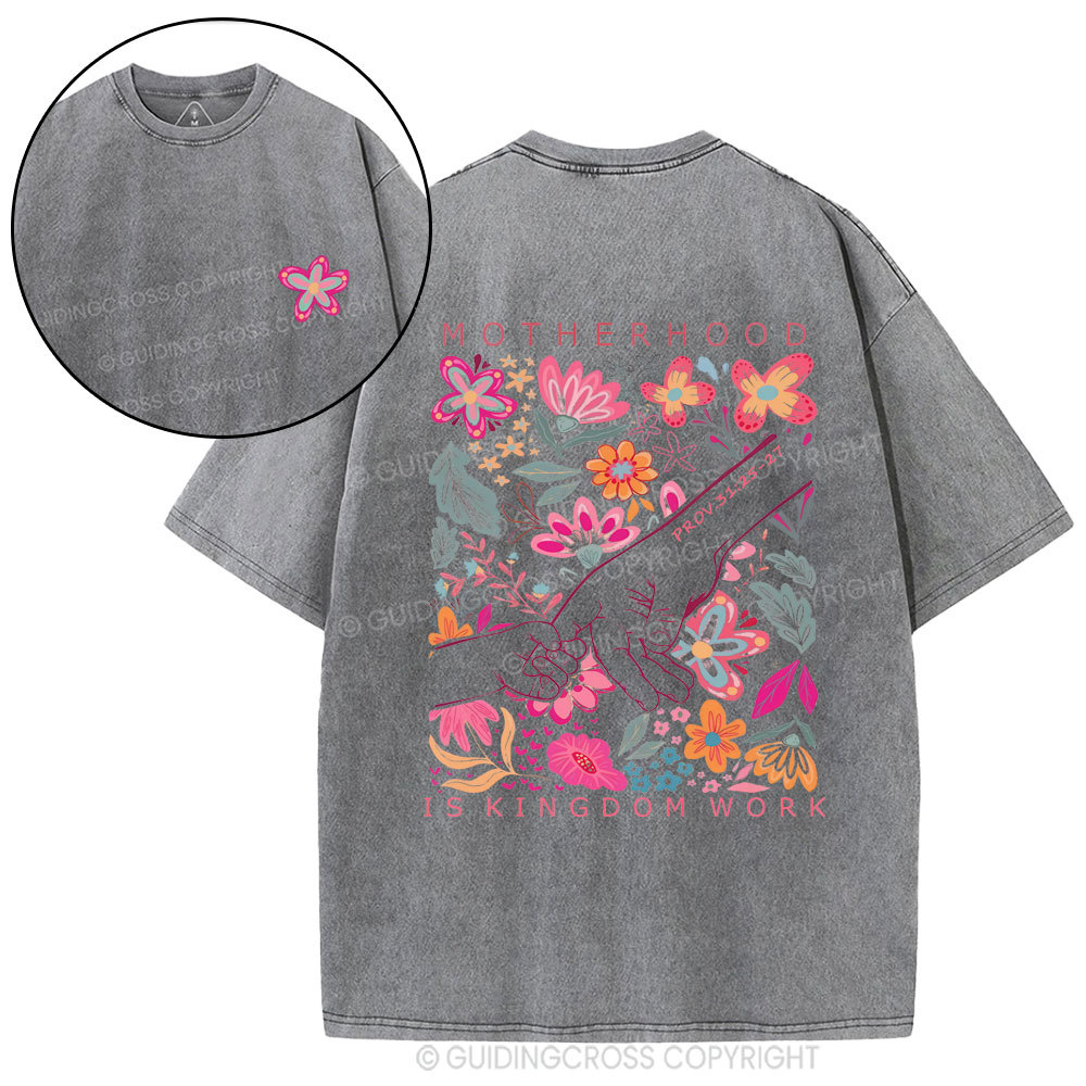 Motherhood Is Kingdom Work Flower Christian Washed T-Shirt