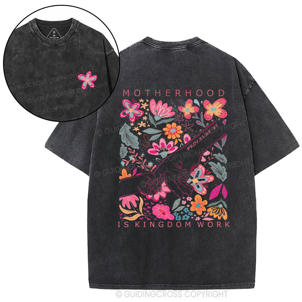 Motherhood Is Kingdom Work Flower Christian Washed T-Shirt