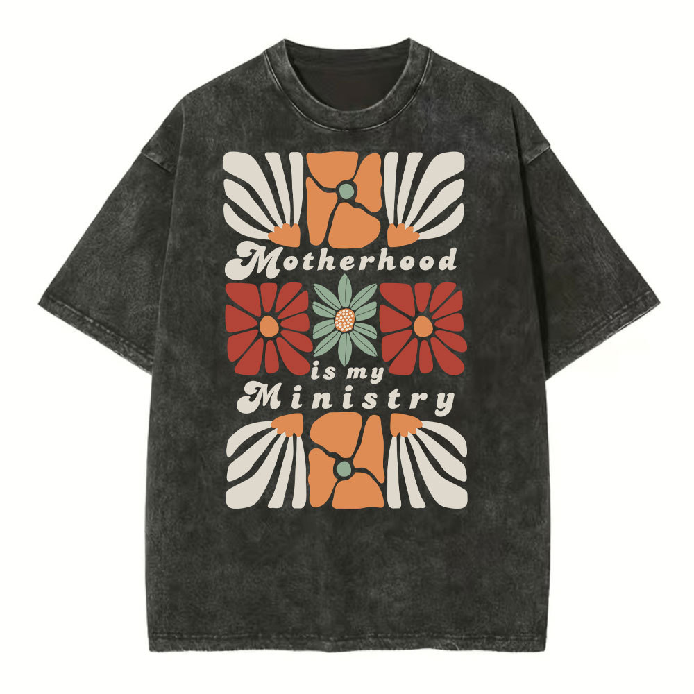 Motherhood Is My Ministy Christian Washed T-Shirt Sale-GuidingCross