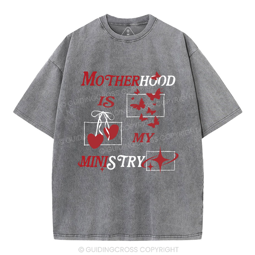 Motherhood Is My Ministry Christian Washed T-Shirt