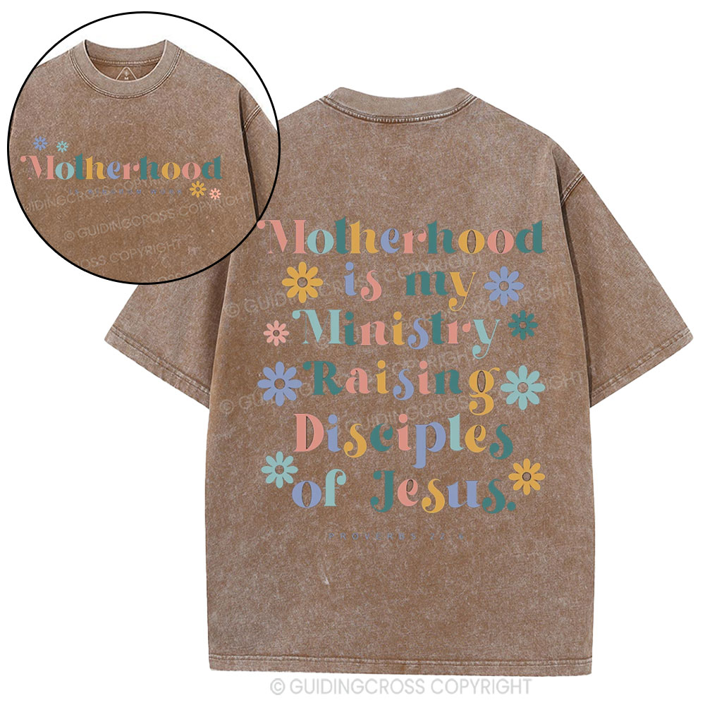 Motherhood Is My Ministry Christian Washed T-Shirt