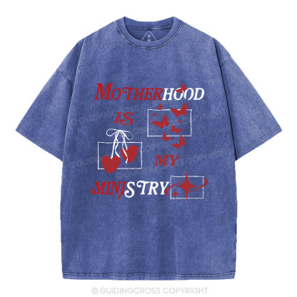 Motherhood Is My Ministry Christian Washed T-Shirt