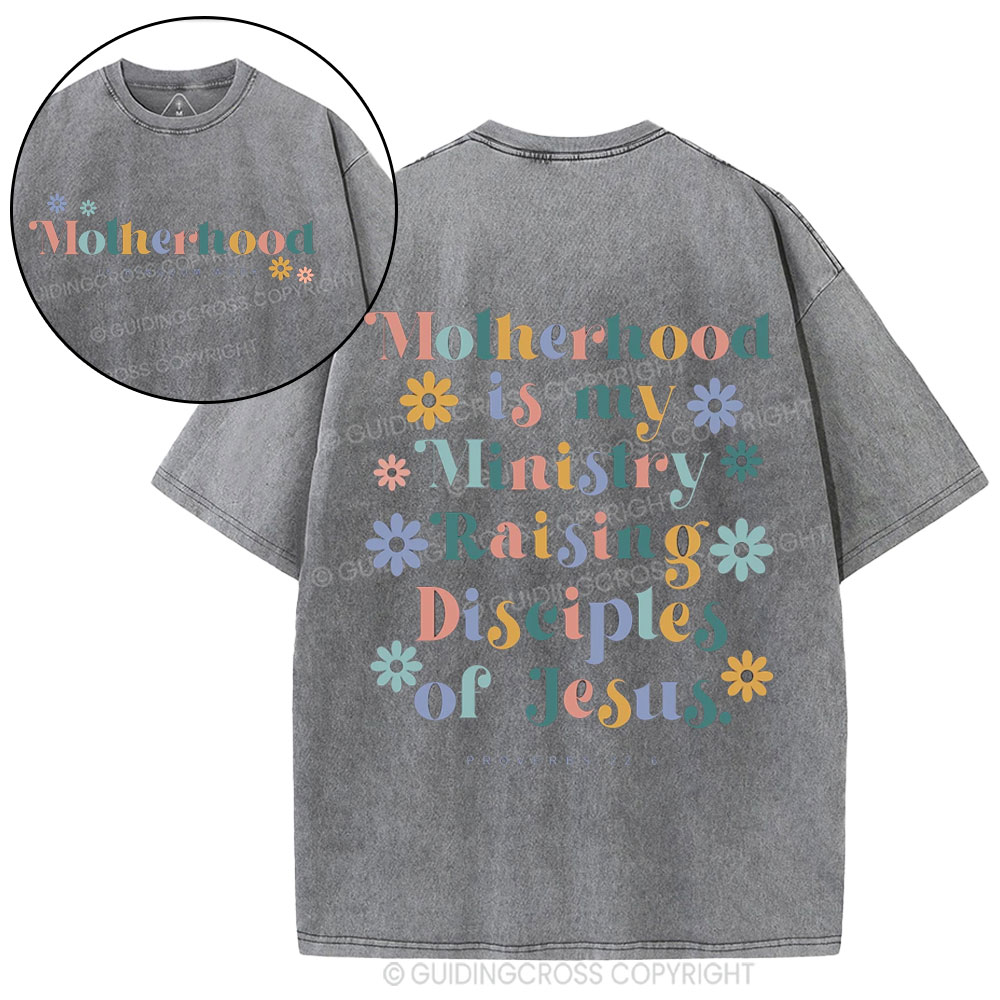 Motherhood Is My Ministry Christian Washed T-Shirt