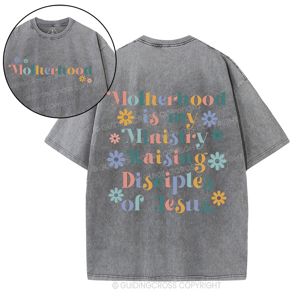 Motherhood Is My Ministry Christian Washed T-Shirt