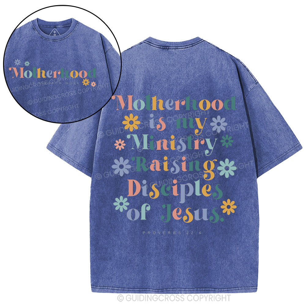 Motherhood Is My Ministry Christian Washed T-Shirt