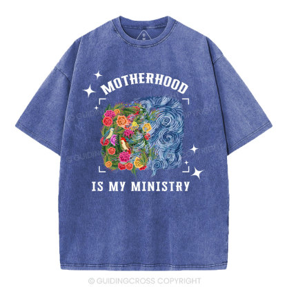 Motherhood Is My Ministry Christian Washed T-Shirt
