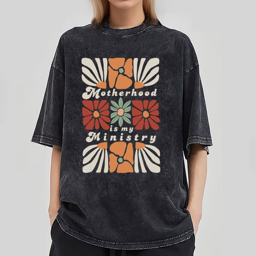 Motherhood Is My Ministry Christian Washed T-Shirt