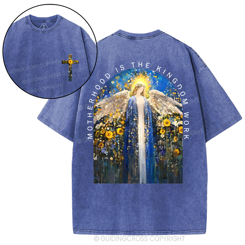 Motherhood Is The Kingdom Work Christian Washed T-Shirt