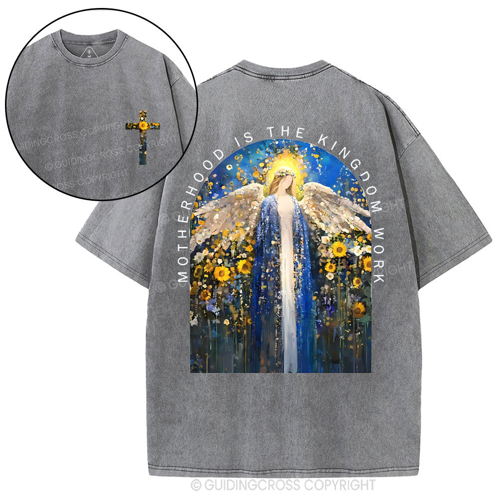 Motherhood Is The Kingdom Work Christian Washed T-Shirt