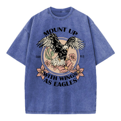 Mount Up With Wings As Eagles Christian Washed T-Shirt