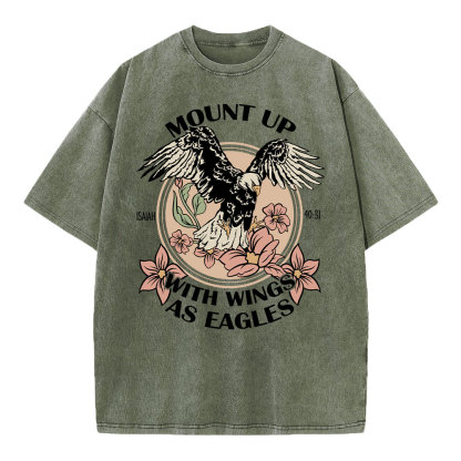 Mount Up With Wings As Eagles Christian Washed T-Shirt