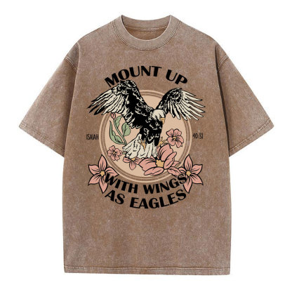 Mount Up With Wings As Eagles Christian Washed T-Shirt