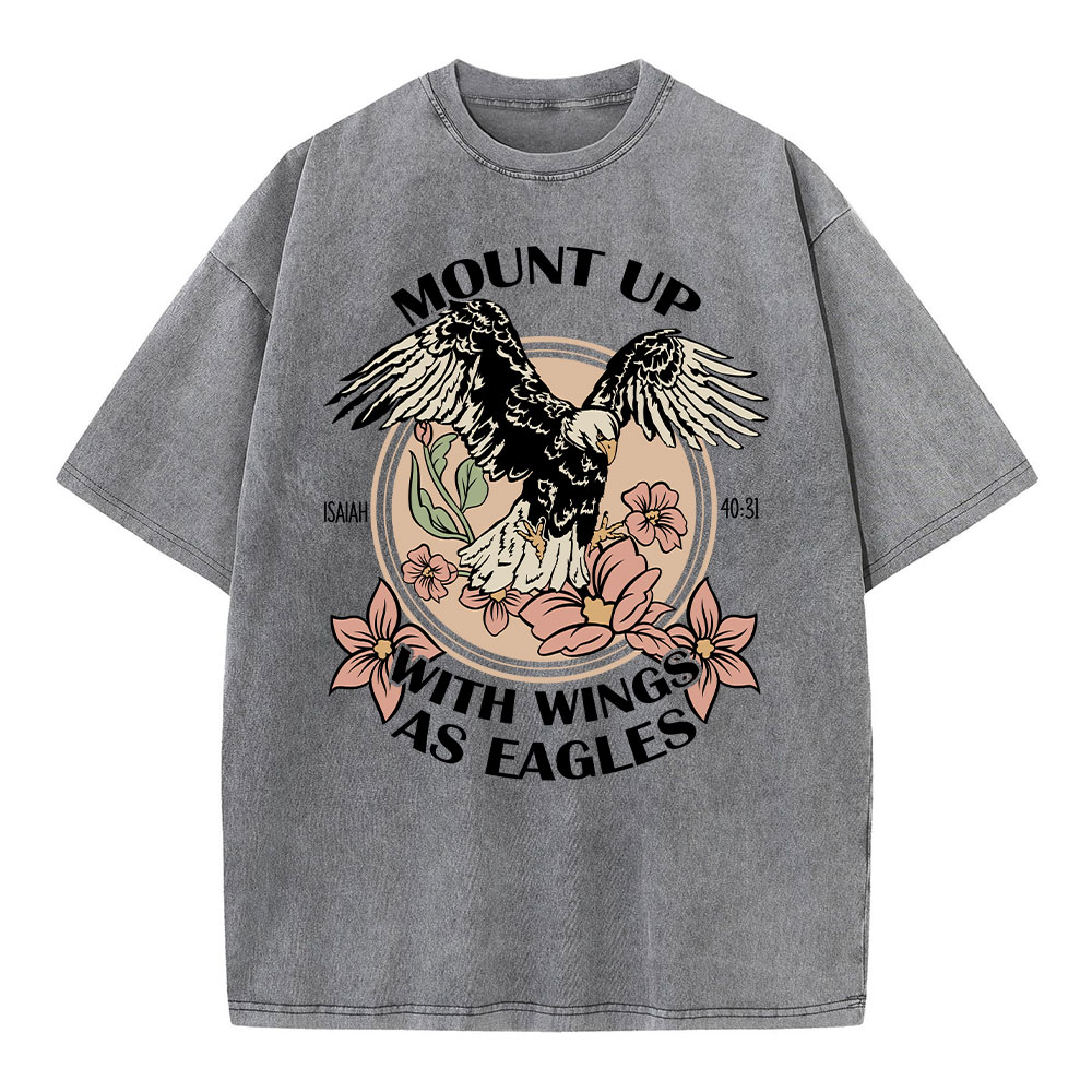 Mount Up With Wings As Eagles Christian Washed T-Shirt