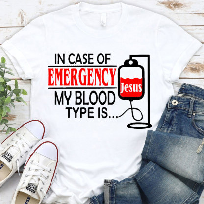 My Blood Type Is Jesus Christian T-Shirt